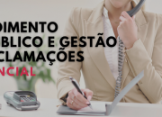 Atendimento ao Público e Gestão de Reclamações | 2025